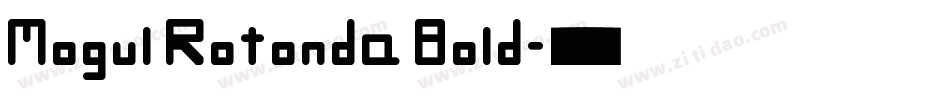Mogul Rotonda Bold字体转换